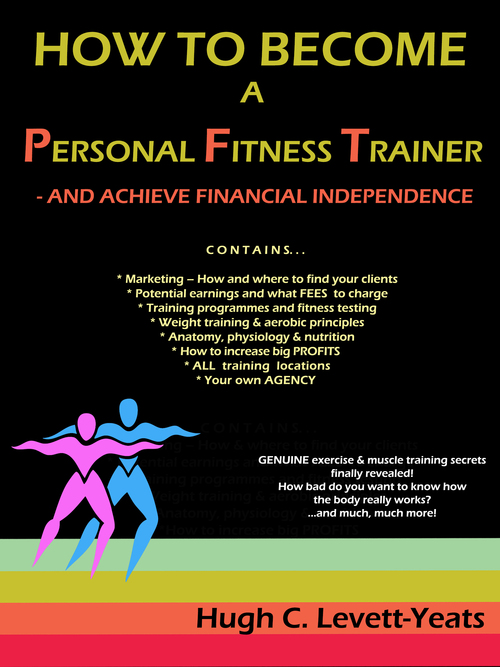 Product picture How to Become a Personal Fitness Trainer - and Achieve Finan